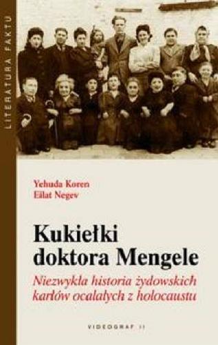 Okładka książki  Kukiełki doktora Mengele : niezwykła historia żydowskich karłów ocalałych z holocaustu  1