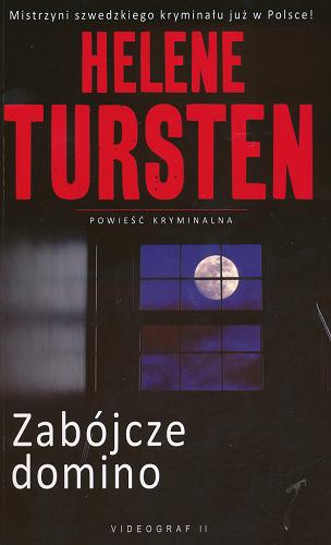 Okładka książki Zabójcze domino / Helene Tursten ; z jęz. szw. przeł. Alfred Ostrowski.