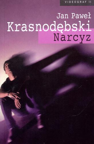 Okładka książki Narcyz / Jan Paweł Krasnodębski.