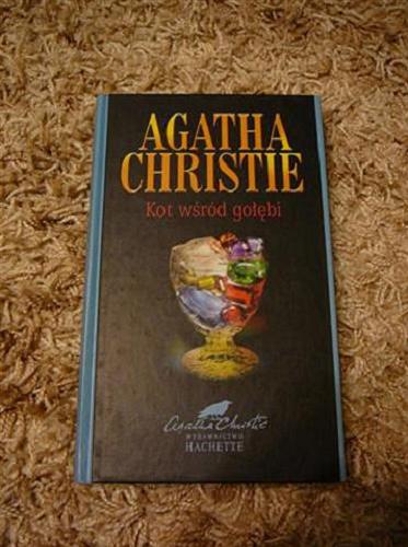 Okładka książki Kot wśród gołębi / Agatha Christie ; przełożyła Krystyna Bockenheim.