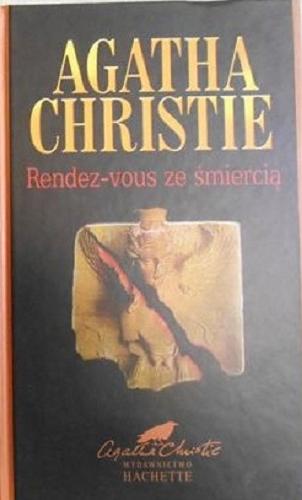 Okładka książki Rendez vous ze śmiercią / Agata Christie ; przełożyła Wanda Stawinowska-Dehnel.