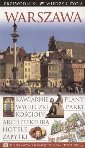 Okładka książki Warszawa / Małgorzata Omilanowska ; Jerzy S. Majewski ; współaut. Piotr Bikont.