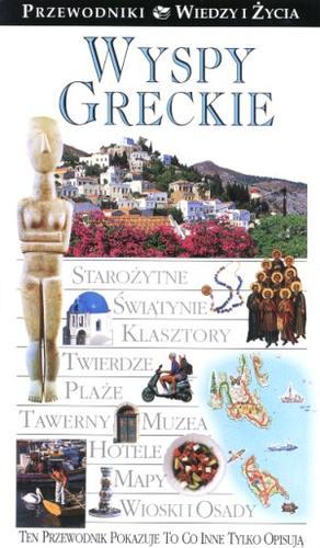 Okładka książki Wyspy greckie / red. Marc Dubin ; tł. Hubert Górski ; tł. Joanna Puchalska.