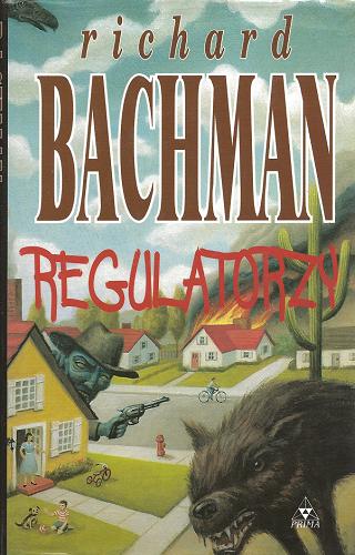 Okładka książki Regulatorzy / Stephen King ; tłum. Piotr Jankowski.