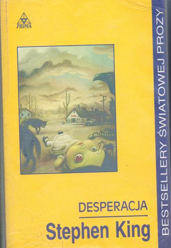 Okładka książki Desperacja / Stephen King ; tł. Krzysztof Sokołowski.
