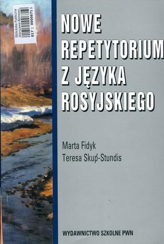 Okładka książki Nowe repetytorium z języka rosyjskiego / Marta Fidyk ; Teresa Skup- Stundis.