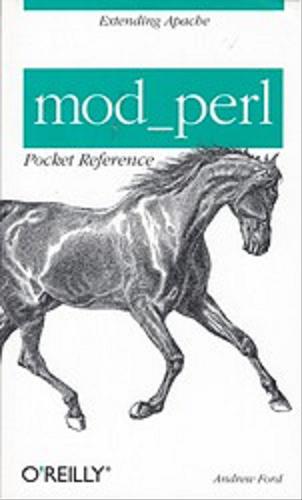 Okładka książki Mod_perl : leksykon kieszonkowy / Andrew Ford ; tłumaczenie Robert Gębarowski.