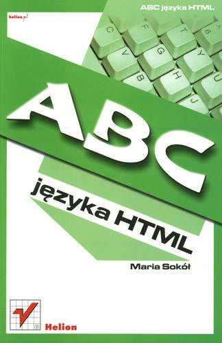 Okładka książki ABC języka HTML / Maria Sokół.