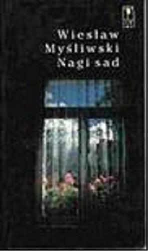 Okładka książki Nagi sad / Wiesław Myśliwski.