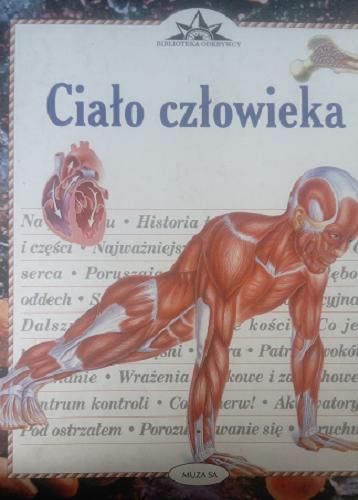 Okładka książki Ciało człowieka / Steve Parker ; tł. Dorota Borzykowska-Skotnicka.