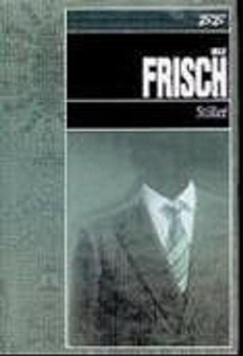 Okładka książki Stiller / Max Frisch ; tł. Jacek Fruhling.