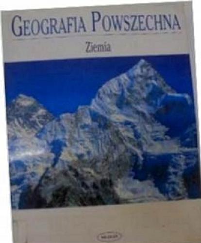 Okładka książki Ziemia: żywa planeta / Leslie Colvin ; Emma Speare ; tł. Grażyna Winiarska.