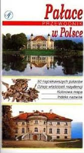 Okładka książki Pałace w Polsce : przewodnik / Tadeusz S. Jaroszewski.