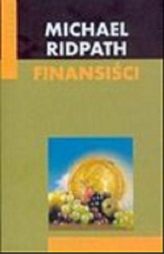 Okładka książki Finansiści / Michael Ridpath ; przełożył Zbigniew Batko.