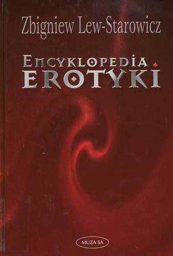 Okładka książki Encyklopedia erotyki / Zbigniew Lew-Starowicz.