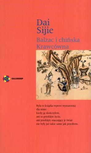 Okładka książki Balzac i chińska Krawcówna / Dai Sijie ; przełożyła Maria Braunstein.