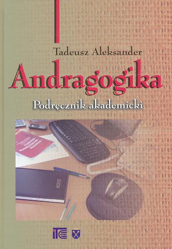 Okładka książki  Andragogika : podręcznik akademicki  1