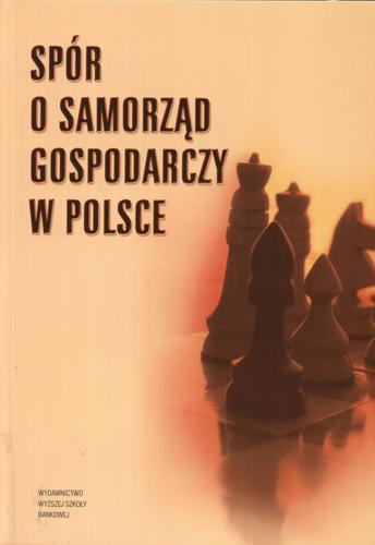Okładka książki Spór o samorząd gospodarczy w Polsce / red. Stanisław Wykrętowicz.