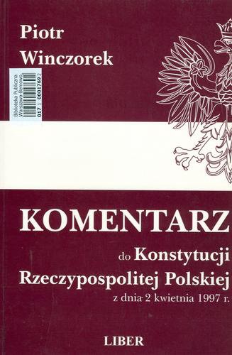 Okładka książki  Komentarz do Konstytucji Rzeczypospolitej Polskiej z dnia 2 kwietnia 1997 r.  1