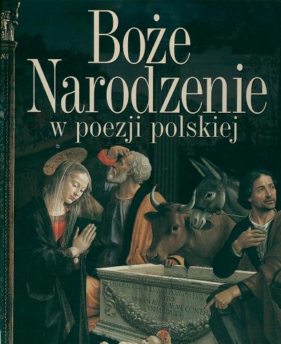 Okładka książki Boże Narodzenie w poezji polskiej / aut. wyb. Izabela Pawlak.