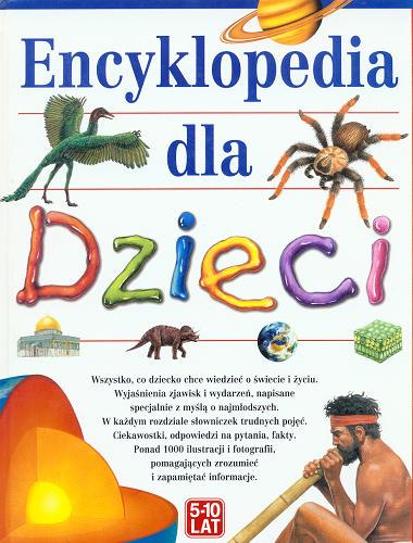 Okładka książki Encyklopedia dla dzieci /  oprac. Neil Morris ; tł. Marek Figlerowicz.