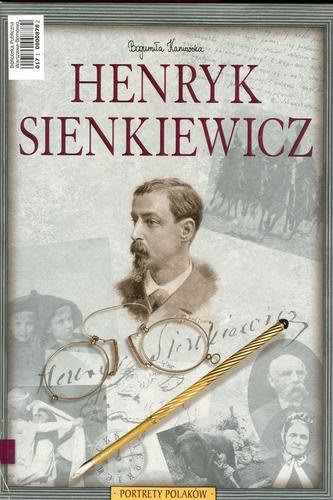 Okładka książki Henryk Sienkiewicz / Bogumiła Kaniewska.