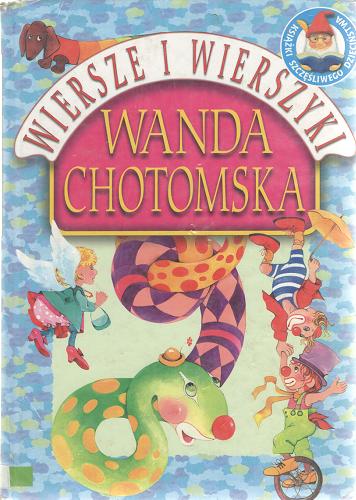 Okładka książki Wiersze i wierszyki / Wanda Chotomska ; il. Aleksandra Michalska-Szwagierczak.