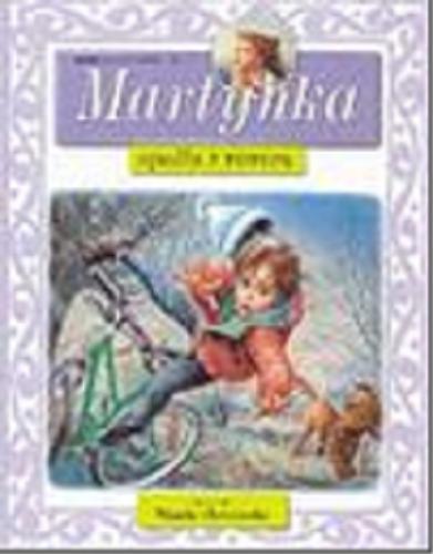 Okładka książki Martynka spadła z roweru / tekst oryg. Gilbert Delahaye ; tekst pol. Wanda Chotomska ; il. Marcel Marlier.