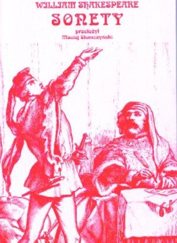 Okładka książki Sonety / William Shakespeare ; tł. Maciej Słomczyński.
