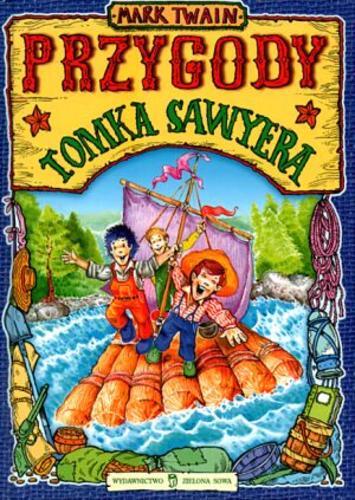 Okładka książki Przygody Tomka Sawyera / Mark Twain ; tł. Paweł Łopatka.