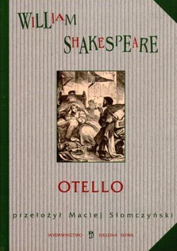 Okładka książki Otello / William Shakespeare ; tł. Maciej Słomczyński.