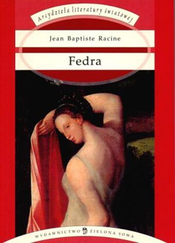 Okładka książki  Fedra : tragedia w pięciu aktach, wierszem  2