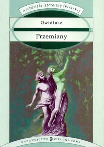 Okładka książki Przemiany : (metamorfozy) / Publius Ovidius Naso ; tłumaczenie Bruno Kiciński.
