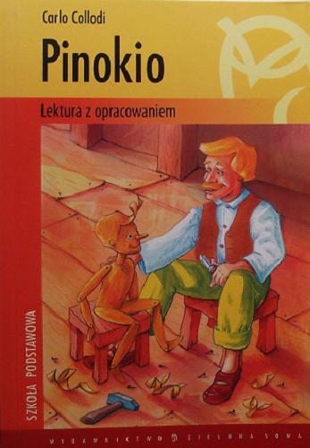 Okładka książki Pinokio / Carlo Collodi ; opracowała Iwona Fedan.