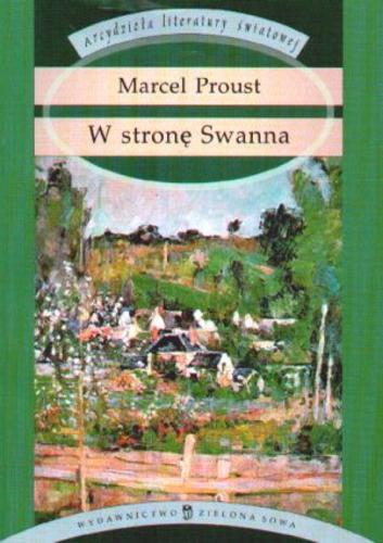 Okładka książki W stronę Swanna / Marcel Proust ; tł. Tadeusz Żeleński.