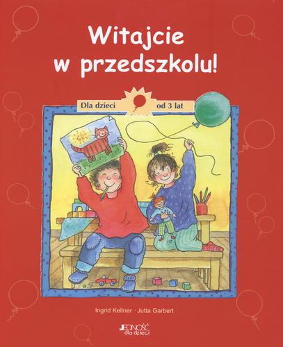 Okładka książki  Witajcie w przedszkolu! : [dla dzieci od 3 lat]  2