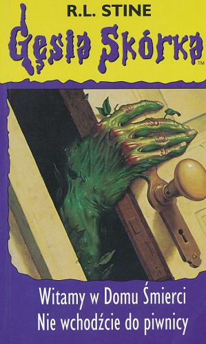 Okładka książki  Witamy w Domu Śmierci ; Nie wchodźcie do piwnicy  8