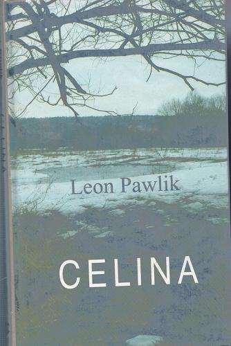 Okładka książki Celina / Leon Pawlik.