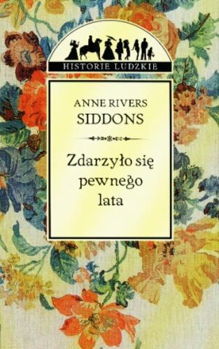 Okładka książki Zdarzyło się pewnego lata / Anne Rivers Siddons ; tł. z ang. Małgorzata Grabowska.