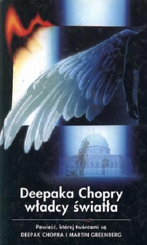 Okładka książki  Deepaka Chopry władcy światła : powieść, której twórcami są  1