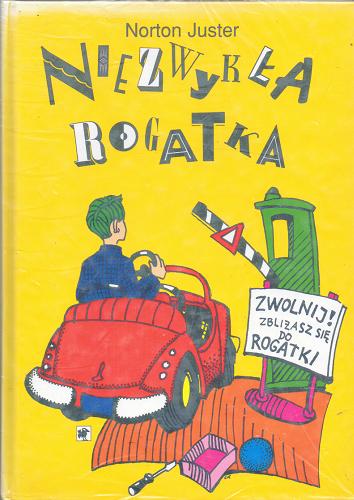Okładka książki Niezwykła rogatka / Norton Juster ; z ang. przeł. Anna Wojtaszczyk ; [il. Grzegorz Kierzkowski].