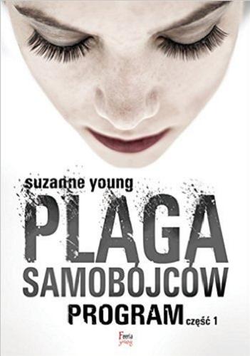 Okładka książki Plaga samobójców / Suzanne Young ; przekład Andrzej Goździkowski.