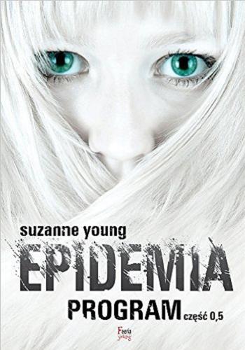 Okładka książki Epidemia / Suzanne Young ; przekład Andrzej Goździkowski.