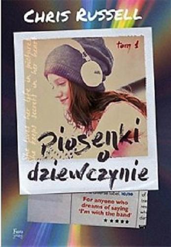 Okładka książki Piosenki o dziewczynie / Chris Russell ; przekład Kamil Maksymiuk-Salamoński.