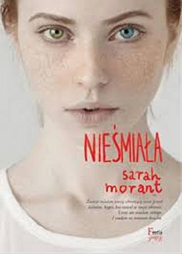 Okładka książki Nieśmiała / Sarah Morant ; przekład Natalia Wiśniewska.