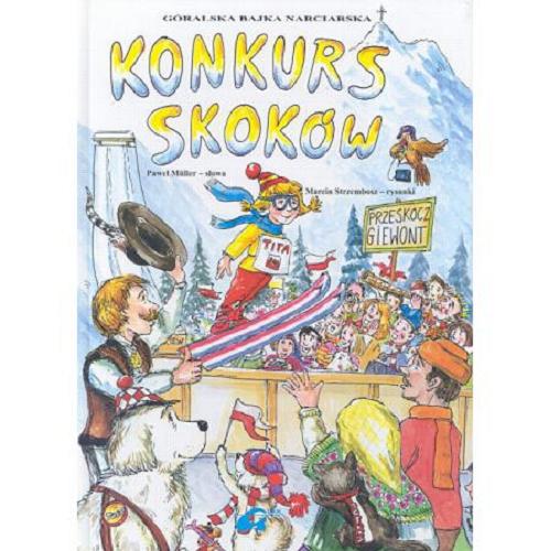 Okładka książki Konkurs skoków / Paweł Müller słowa ; Marcin Strzembosz rysunki