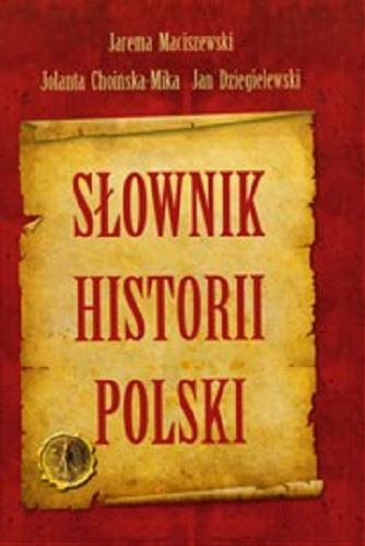 Okładka książki  Słownik historii Polski  3