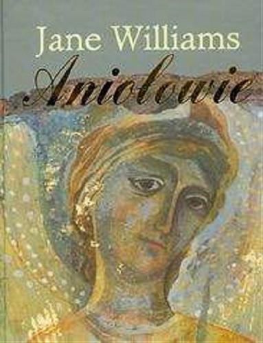 Okładka książki Aniołowie /  Jane Williams ; il. Linda Baker-Smith ; tł. Eiżbieta Dałek.