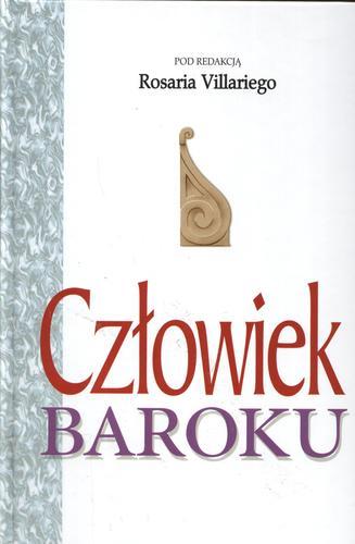 Okładka książki Człowiek baroku / red. Rosari Villari ; tł. Bogumiła Bielańska ; tł. Monika Gurgul ; tł. Monika Woźniak.