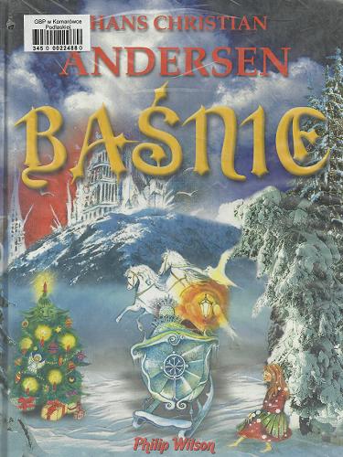 Okładka książki Baśnie / Hans Christian Andersen ; il. Aleksandra Kucharska-Cybuch ; wybór Anna Skrabalak-Mulić.